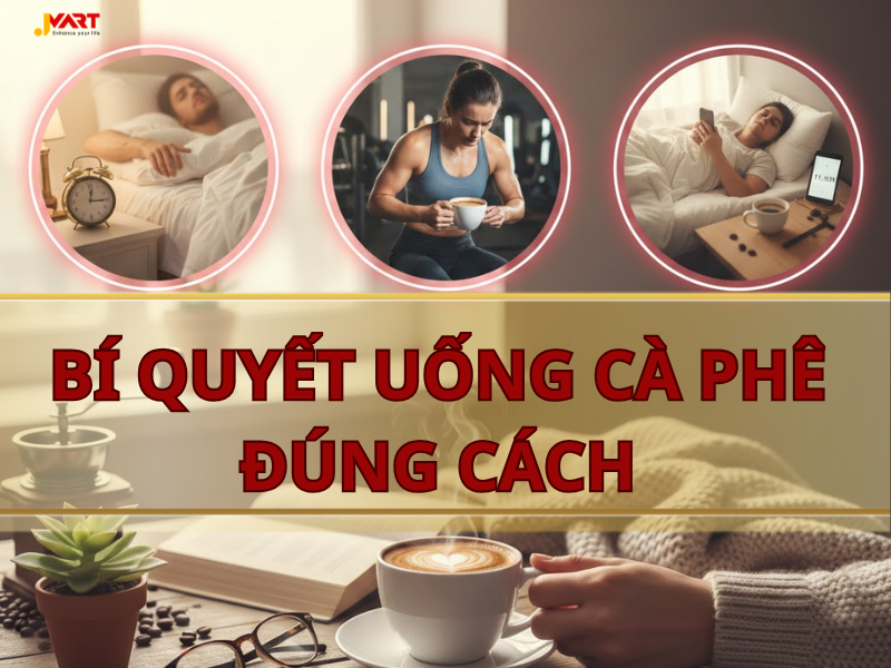 UỐNG CÀ PHÊ ĐÚNG CÁCH